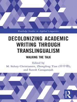 cover image of Decolonizing Academic Writing through Translingualism